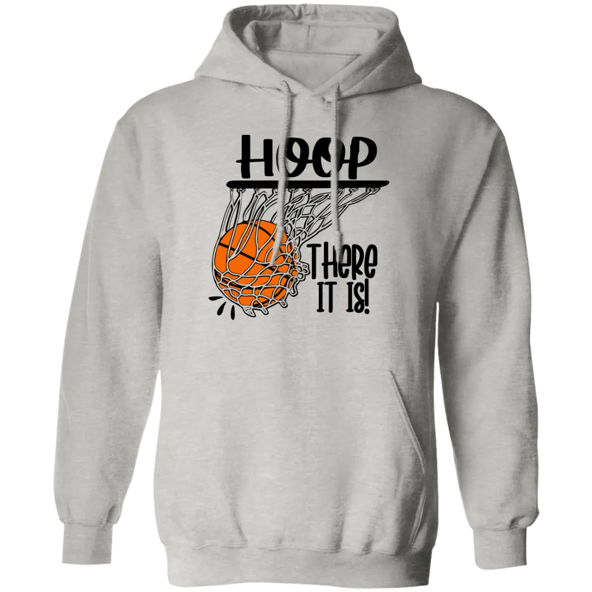 Hoop There It Is Pullover Hoodie